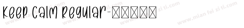 Keep Calm Regular字体转换
